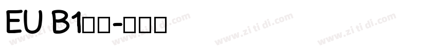 EU B1常规字体转换